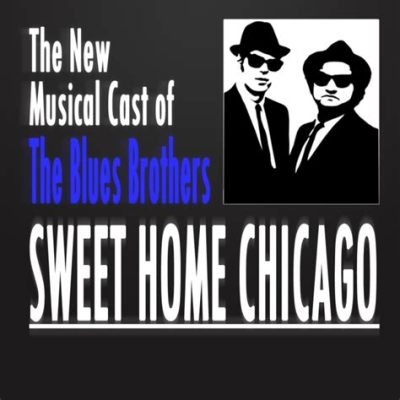 Sweet Home Chicago - En bluesklassiker fylld med vemod och rå kraft